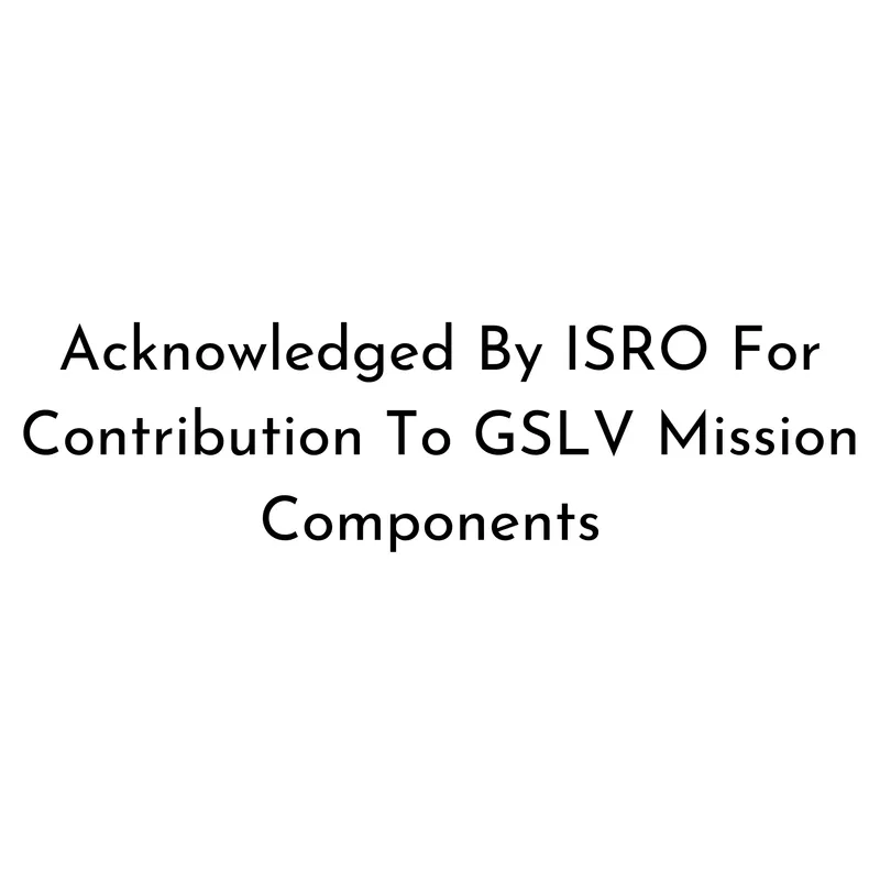 Special Recognition for ISRO Mission open die forging Hyderabad India